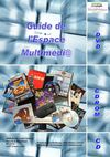 Guide de l'espace multimédia