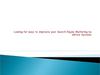 Looking for ways to improvise your Search Engine Marketing by eGrove Systems