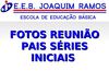Fotos Reunião Séries Iniciais