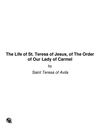 Life of St Teresa of Jesus Book by Teresa of Avila