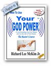 How To Use Your God Power - The Masters Course - Chapter #1 With Free Audio And Video Download Links.pdf