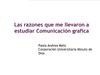 Razones por las cuales decidi inscribirme en comunicacion grafica
