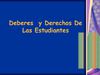 DEBERES Y DERECHOS DE LAS ESTUDIANTES