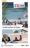 J'ai 10 ans... Lyon, la ville comme on l'aime