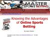 Knowing the Advantages of Online Sports Betting