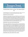 Beautiful White Teeth in an Hour: The Ultimate Quick-Fix