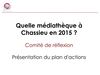Plan d'action "Quelle médiathèque à Chassieu en 2015 ?"