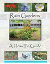 Mill Creek Watershed: Rain Gardens - A How to Guide