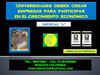 UNIVERSIDADES DEBEN CREAR EMPRESAS PARA EL CRECIMIENTO ECONÓMICO