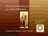 The Confederation of Canada as a War Measure Prohibiting Annexation to the United States of America