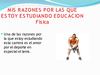 Razones por las que estudio Edu. fisica