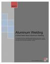 A Short Note About Aluminum Welding
