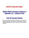 Watch Bob’s Burgers 1x12 Season 1 Episode 12 s01e12 – Lobster Fest