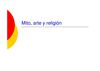 Mito, arte y religión (diapositivas)