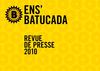 Revue de presse 2010 * Ens’Batucada