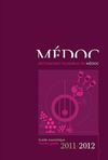 Destination Vignobles en Médoc, le guide officiel de l'oenotourisme en Médoc - Guide 2011-2012