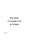 Emy Barth et le monde secret de Terninet