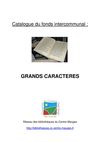 Catalogue du Fonds Grands Caractères