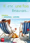 Il "été" une fois Beauvais - Calendrier des animation et activités
