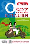 Osez l'Italien - Méthode complète pour un apprentissage rapide et efficace - 1 Livre+ 3 Cd - Berlitz éditions