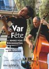 Le Var en Fête juillet 2011 Var Tourisme