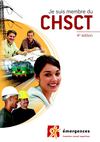 Je suis membre du CHSCT (Edition 2011)