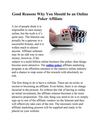 Good Reasons Why You Should be an Online Poker Affiliate