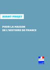 AVANT-PROJET POUR LA MAISON DE L’HISTOIRE DE FRANCE