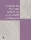 Torraca, G. Materials sciencie architectural conservation. 2009