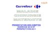 Carrefour Résultats Maladie 2010 CCE de juin 2011