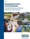 Managing Stormwater in Your Community - A Guide for Building an Effective Post-Construction Program