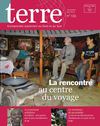 terre n°133 - La rencontre au centre du voyage