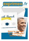 Lettre Exprimeo 268 : Obama 2012 (2/2) : une campagne ? Non : 10 millions de campagnes