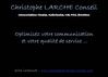 Christophe LARCHE Conseil en communication signaletique agencement enseignes drapeaux site internet developement web...