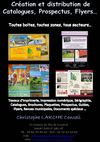  Création et distribution de Catalogues, Prospectus, Flyers : Toutes boites, toutes zones, tous secteurs : Bordeaux,...