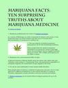 Marijuana Facts-Ten Surprising Truths About Marijuana Medicine