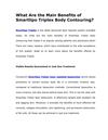 What Are the Main Benefits of Smartlipo Triplex Body Contouring?