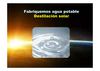 Fabriquemos agua potable … destilación solar - 2011