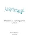 Ansprechangst - die Angst, Frauen anzusprechen