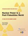 Nuclear Power in a Post-Fukushima world