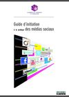 Guide d'initiation à la pratique des médias sociaux - Réseau des CCI