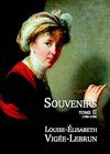 Souvenirs - Tome 2 - Louise Elisabeth Vigée-Lebrun