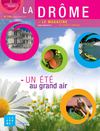 La Drôme - le magazine n°100 // juillet-août 2011
