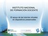 El apoyo de las tutorías virtuales en dispositivos presenciales