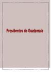 Presidentes de Guatemala