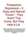 Postpartum Depression - 5 Easy and Natural Cures - They Aren't True Cures, But They Help A Lot