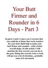 Your Butt Firmer and Rounder in 6 Days - Part 3