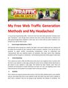 My Free Web Traffic Generation Methods and My Headaches!