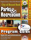 Round Rock Parks and Recreation Fall 2011 Program Guide