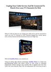 Unplug Your Cable Service And Get Connected To Watch Over 1000 TV Channels On Web